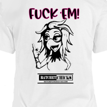 Men's "Fuck Em" T-Shirt