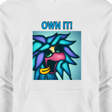 Unisex "Own It" Hoodie